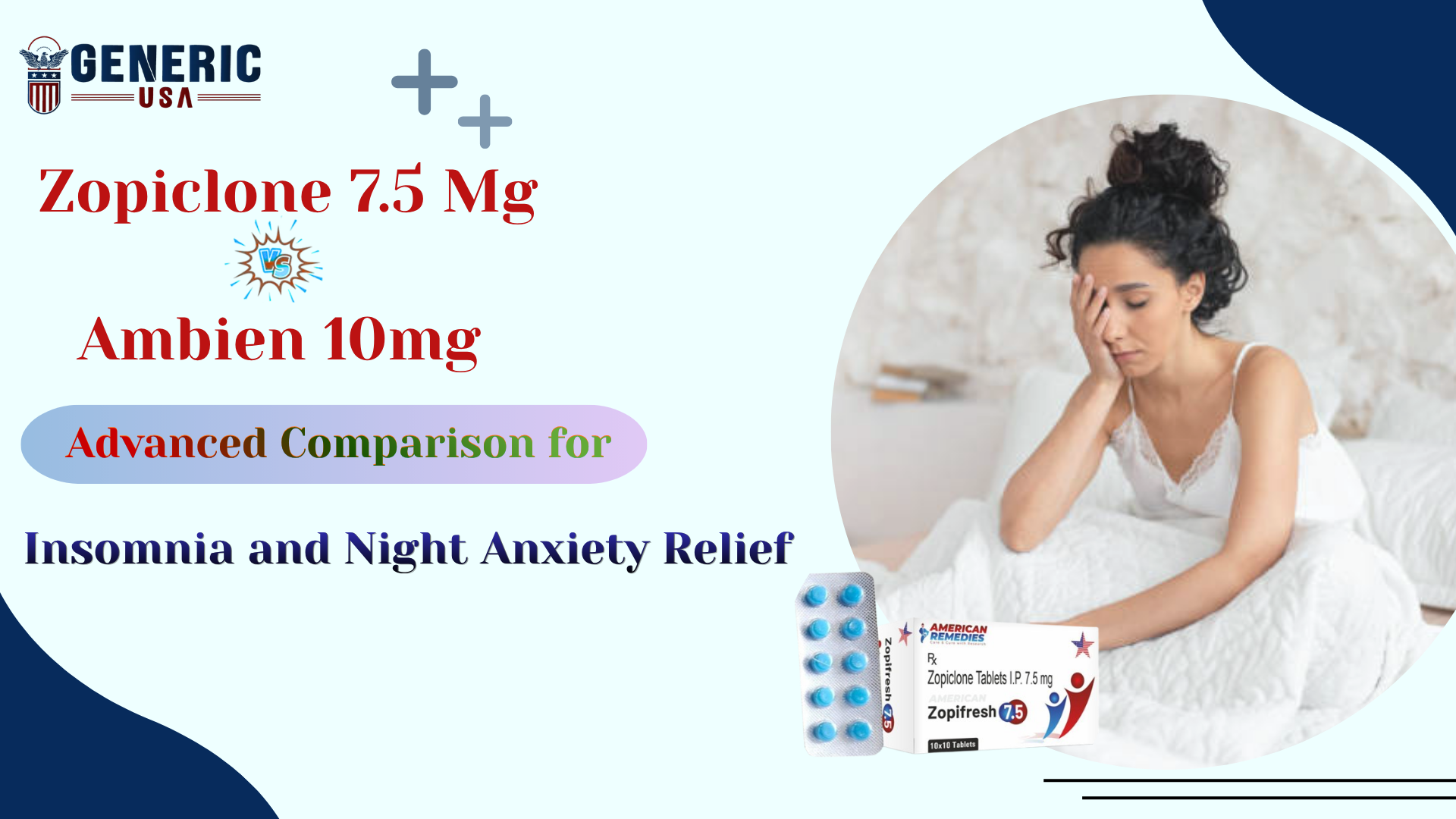 Zopiclone 7.5 Mg vs Ambien: Advanced Comparison for Insomnia and Night Anxiety Relief