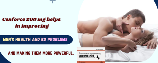 Cenforce 200 mg helps in improving men's health and ED problems and making them more powerful.